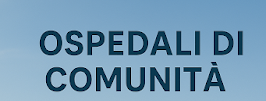 OSPEDALI DI COMUNITA'